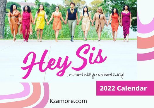 Sip And See Hey Sis Calendar Launch | Modern Tribe Bookshop & More, Killeen, Tx | December 11, 2021