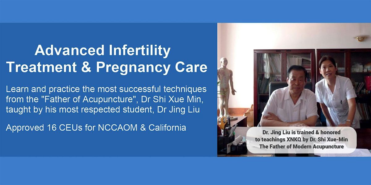 Advanced Infertility Treatment and Pregnancy Care - Dr. Jing Liu, L.Ac., OM