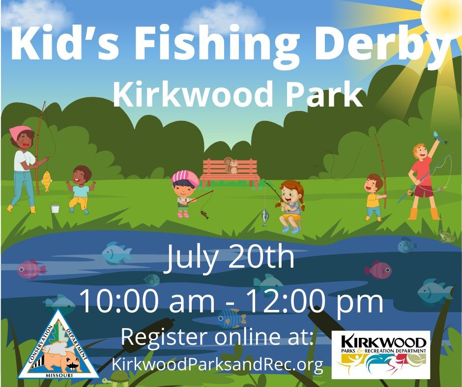 Kids Fishing Derby | Kirkwood, MO Parks and Recreation, Des Peres, MO ...