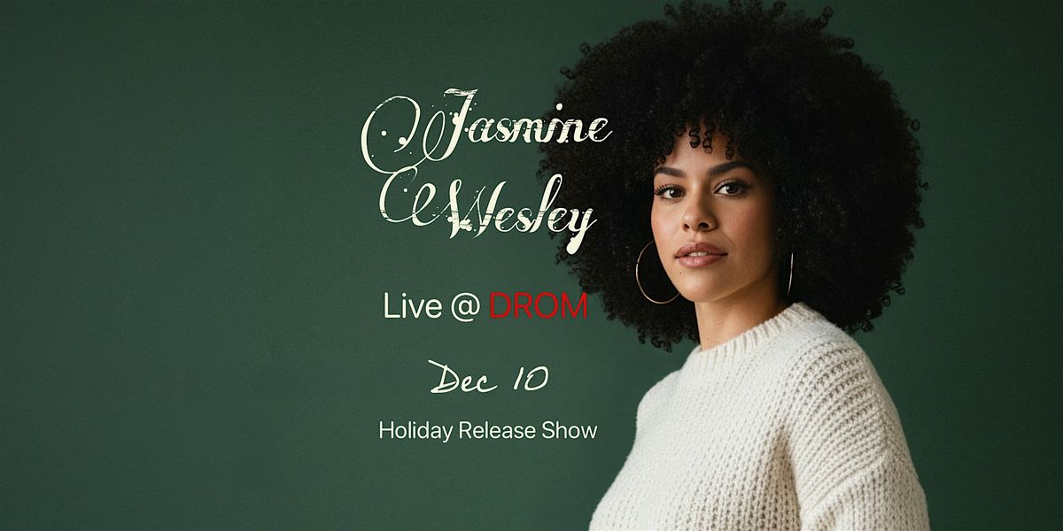 Jasmine Wesley Holiday Show