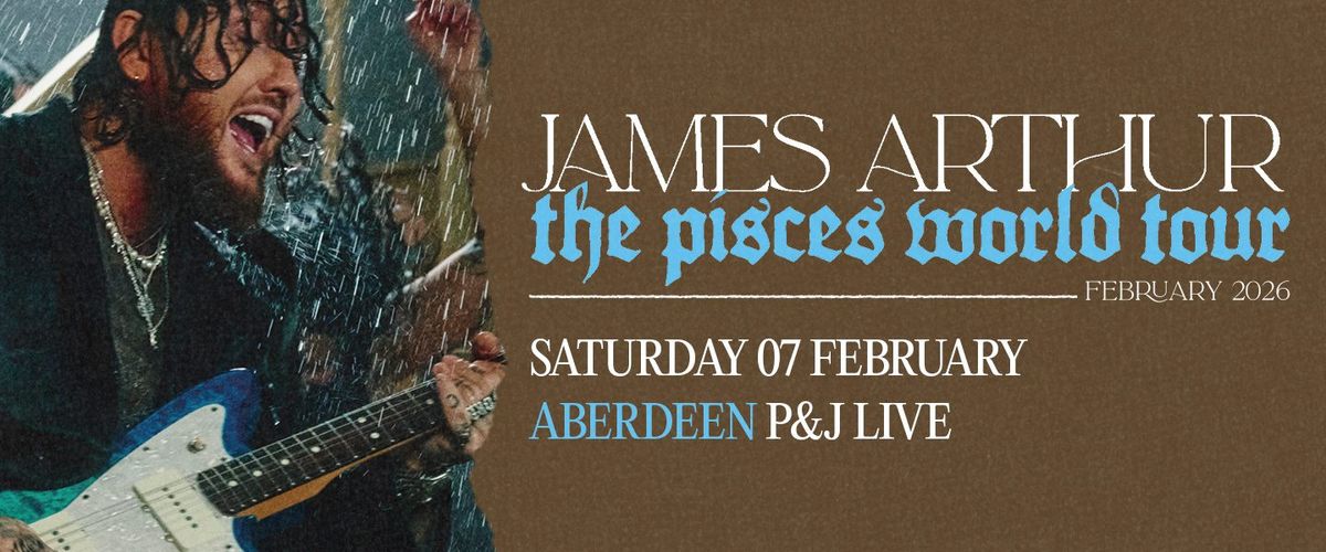 James Arthur Aberdeen Tickets