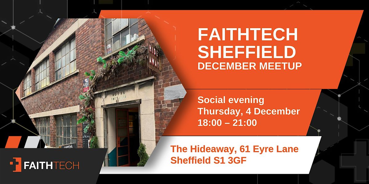 FaithTech Sheffield: December  meetup