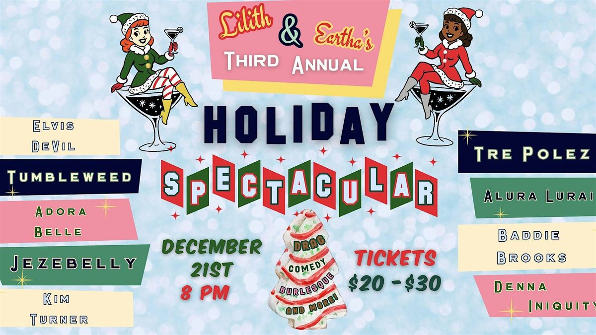 BURLESQUE | Lilith and Eartha's Third Annual Holiday Spectacular