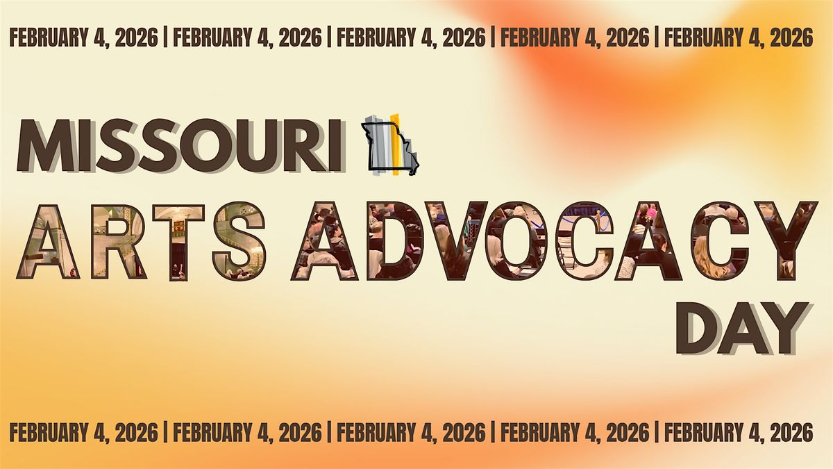 2026 MO Arts Advocacy Week- Day at the Capitol