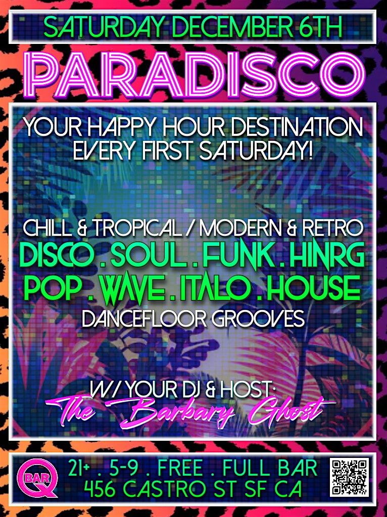 Paradisco - Happy Hour - 1st Saturdays!