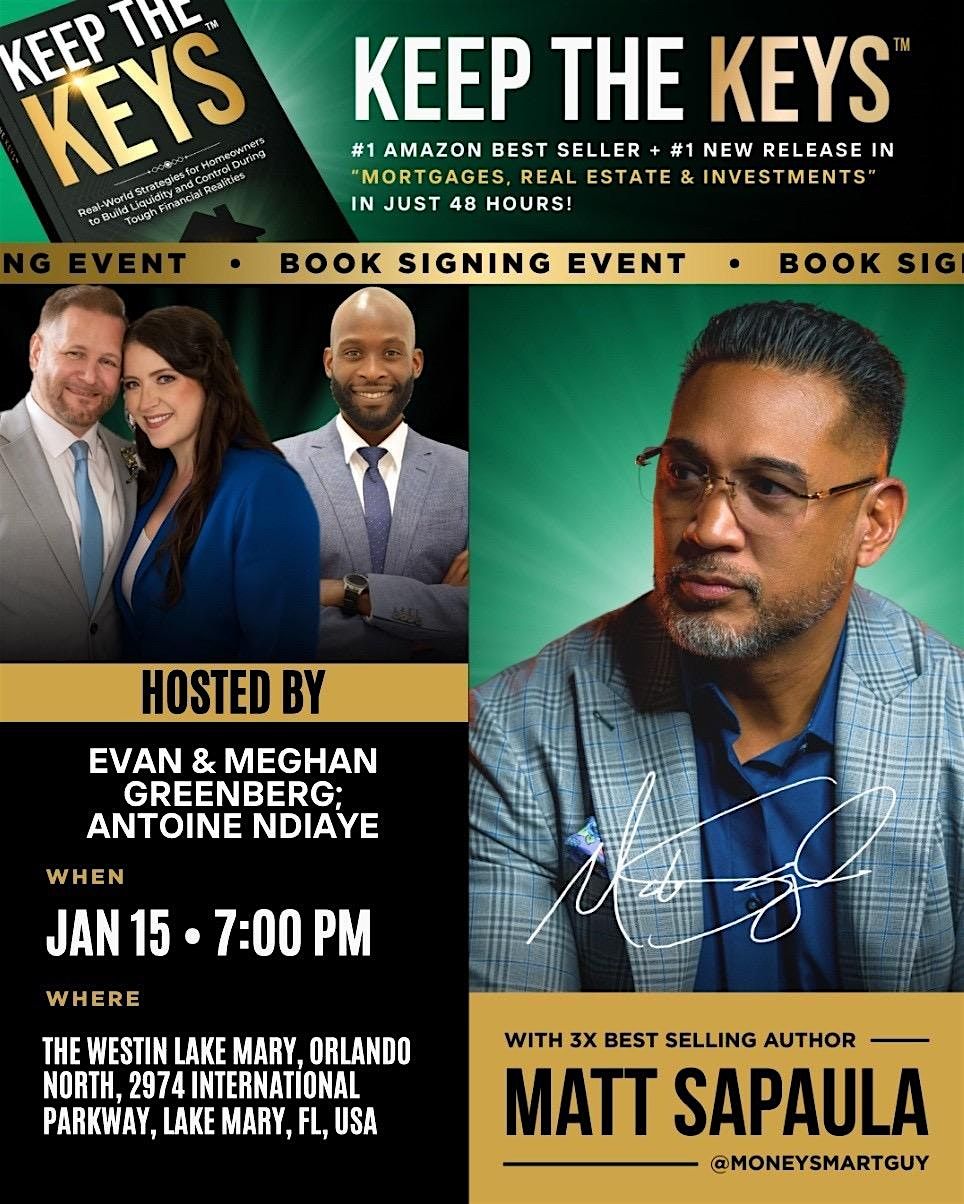 KEEP THE KEYS\u2122: Wealth Strategy & Book Signing Event with Matt Sapaula