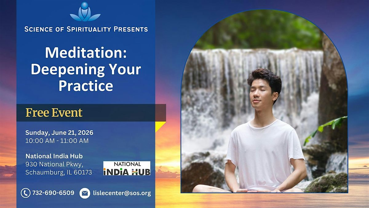 Meditation: Deepening Your Practice