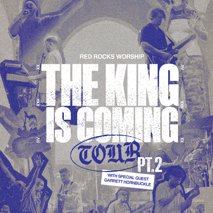 Red Rocks Worship: The King is Coming Tour Pt. 2 - Danbury, CT in Bethel