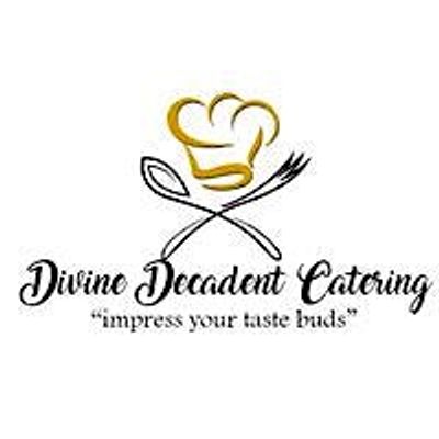 Divine Decadent Catering, LLC