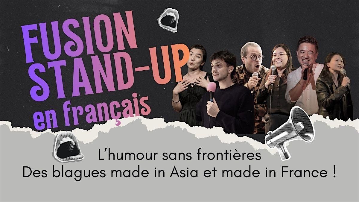 Fusion Stand-up : L\u2019humour sans fronti\u00e8res