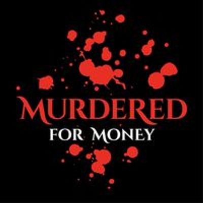 MurderedforMoney - The home of murder mystery