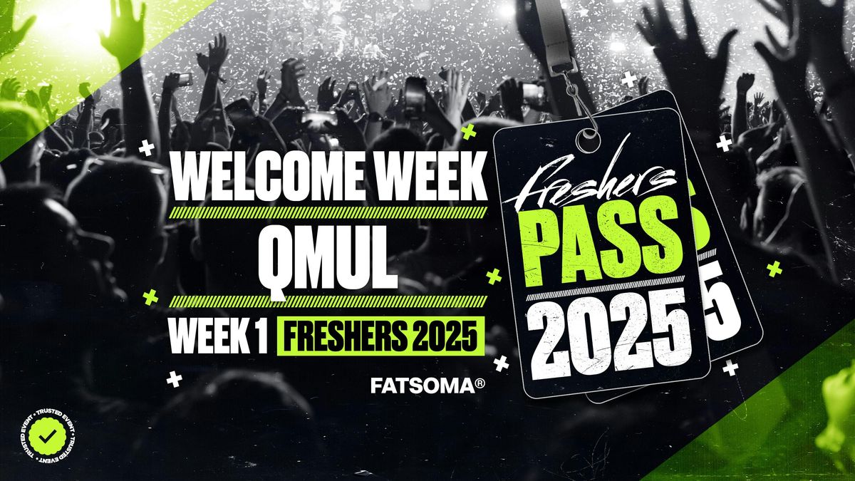 Queen Mary University of London Freshers Week Pass 2025 - ON SALE NOW!