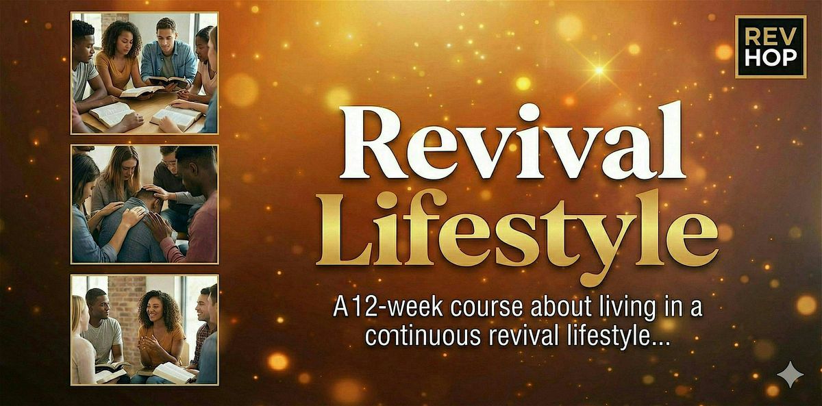 The Revival Lifestyle: Activating Continuous Revival