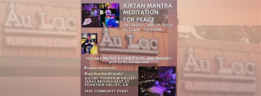 Kirtan Mantra Meditation For Peace At Au Lac Fountain Valley
