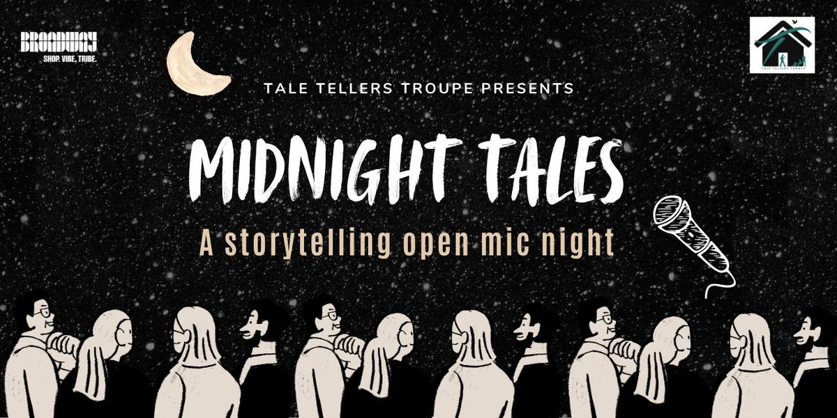 Midnight Tales - A Storytelling Open Mic Night
