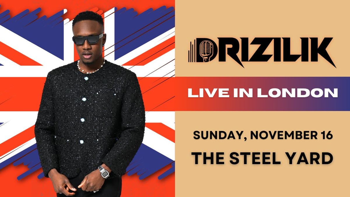 Drizilik Live In London