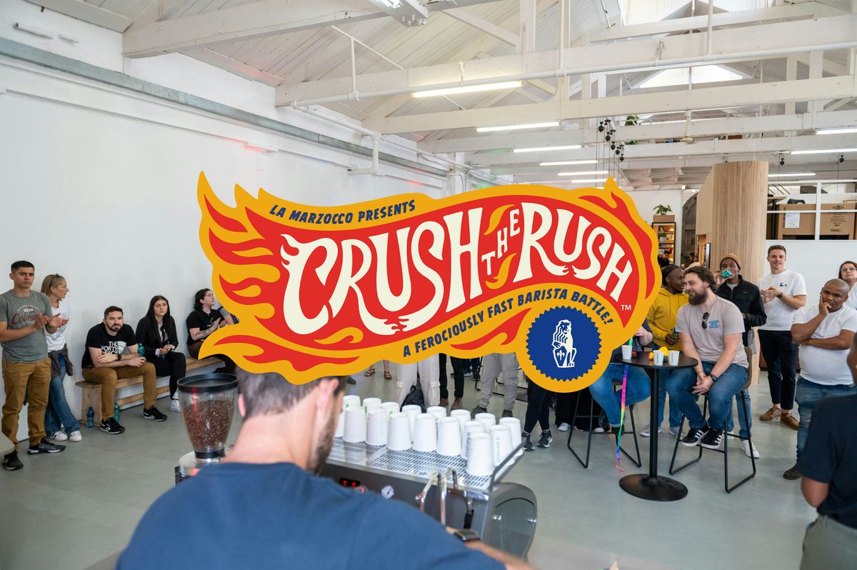 Crush the Rush @ Home Barista Show - 2026