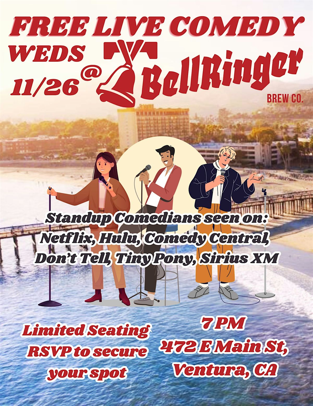 Bell Ringer Comedy Night (Live Standup on Main Street Ventura)