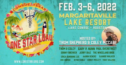 Lone Star Luau Music Festival 2022  Margaritaville Lake Resort, Lake