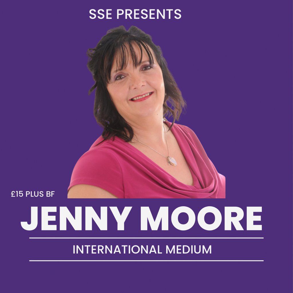SSE PRESENTS - Jenny Moore Medium