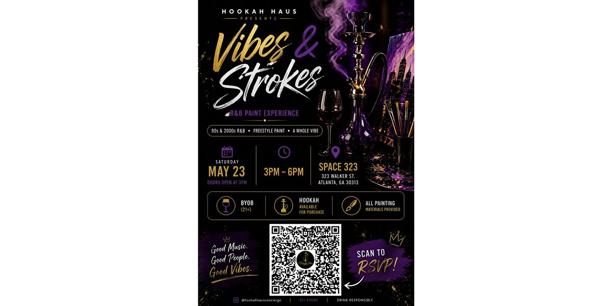Hookah Haus Presents: Vibes & Strokes- R&B Paint Experience