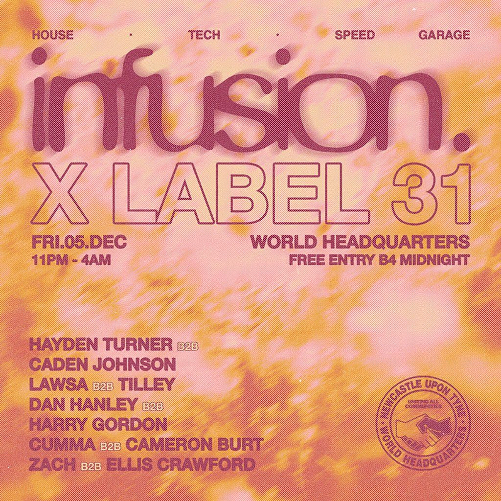 Infusion x Label 31 - Free Party