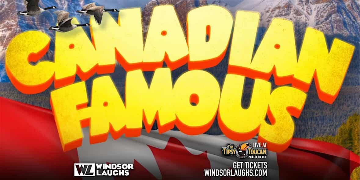 Canadian Famous Comedy Tour LIVE at The Tipsy Toucan (December 13)