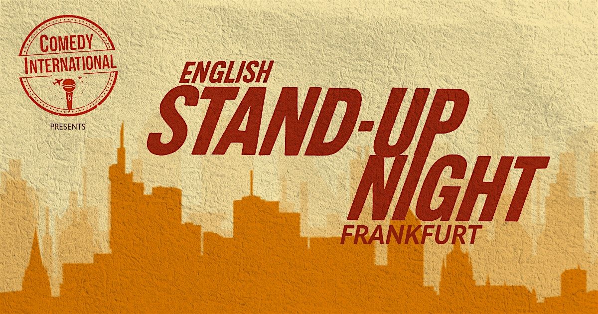 Frankfurt International Stand Up Comedy Night [English]