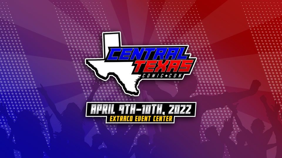 Central Texas Comic Con 2022 BASE at Extraco Events Center, Waco, TX April 9, 2022