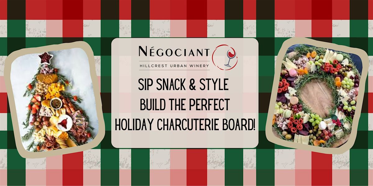 \u2728 Sip, Snack & Style: Build Your Own Holiday Charcuterie Board\u2728