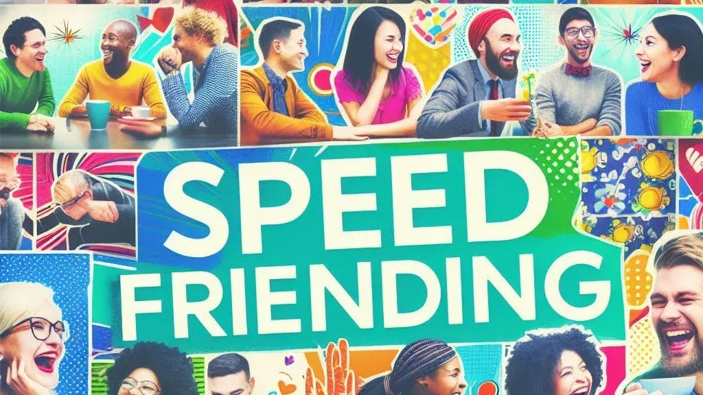 Speed Friending (Expand Your Social Network) + Free After Party