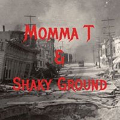 Momma T & the Shaky Ground Band