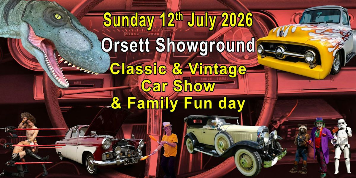 Orsett Classic Car & Family Festival 2026 at Orsett Showground on 12th ...