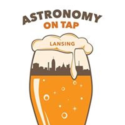 Astronomy on Tap - Lansing