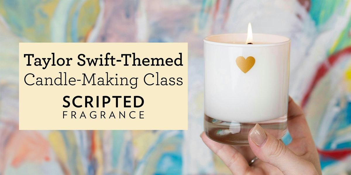 Taylor Swift-Themed Candle-Making Class
