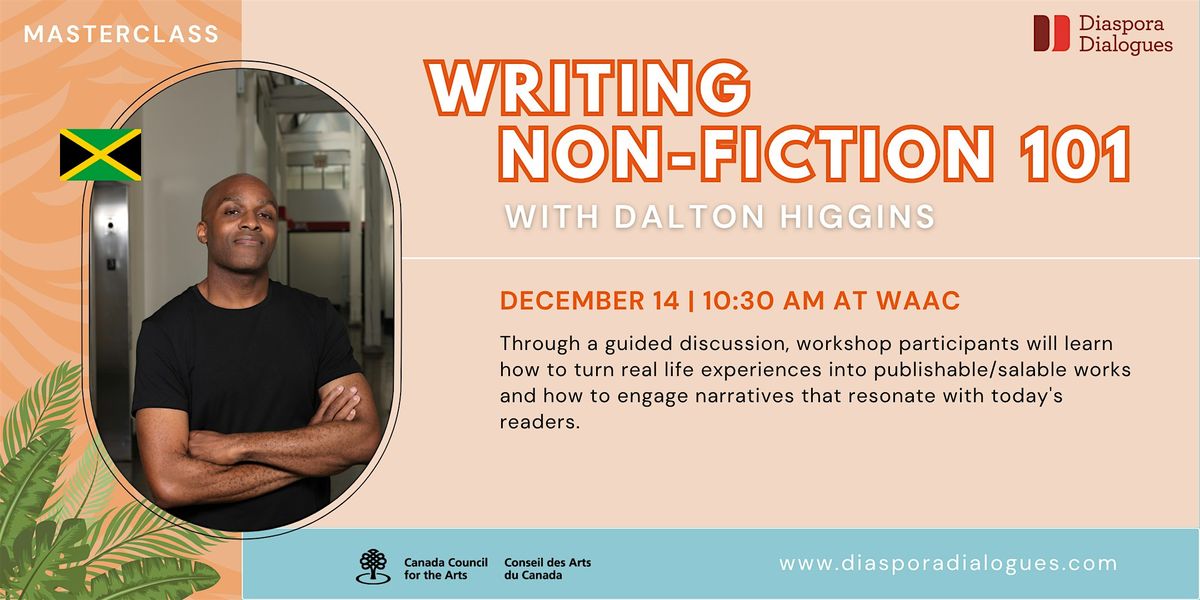 Writing Non-Fiction 101 with Dalton Higgins