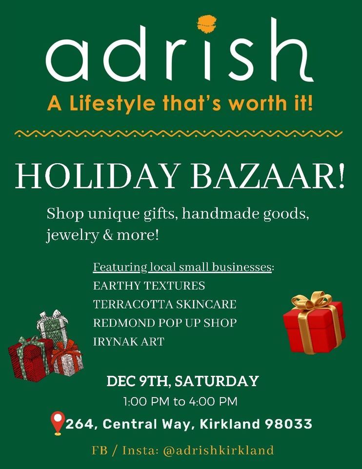 Holiday Bazaar Adrish Kirkland Adrish Kirkland, 264 central way, Kirkland, WA December 9, 2023