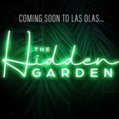 The Hidden Garden Las Olas