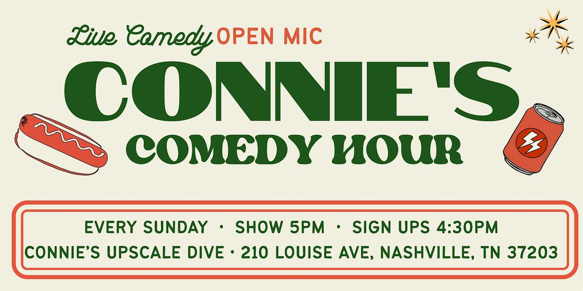 Connie's Comedy Hour - Open Mic - Sundays at 5pm