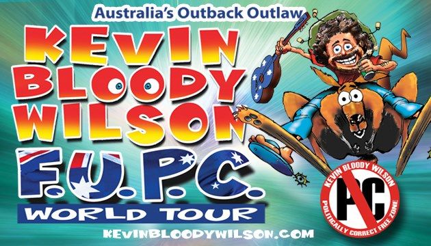Kevin Bloody Wilson F.U.P.C NZ Tour