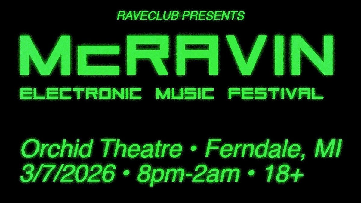 McRAVIN \u2022 Electronic Music Festival