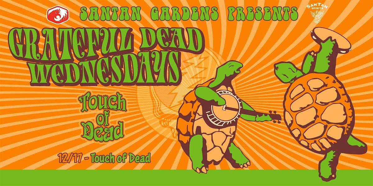 Grateful Dead Wednesdays with Touch of Dead & Co.