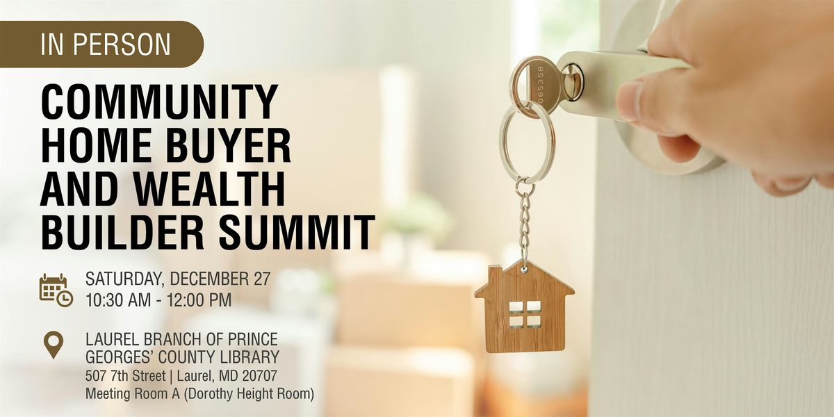 Community Home Buyer & Wealth Builder Summit