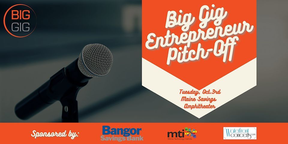 Big Gig Entrepreneur Pitch-Off at Maine Savings Amphitheater (Fall '23)