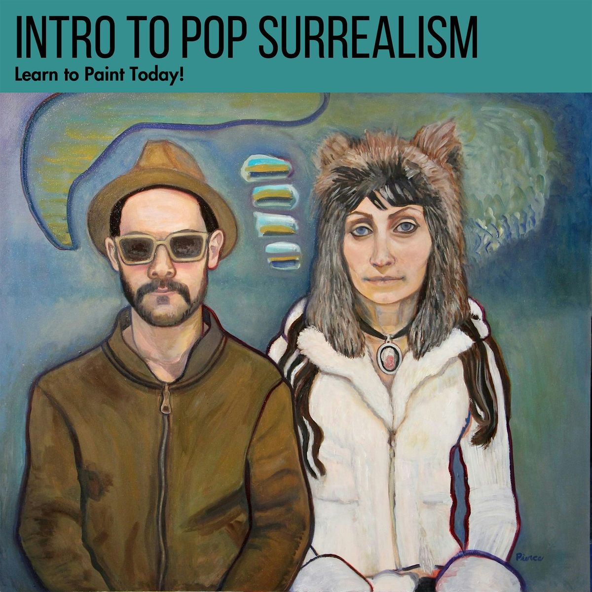 Intro Pop Surrealism 1\/ Starts May 14 on Tuesdays\/ 4 Sessions\/ Day or Eve