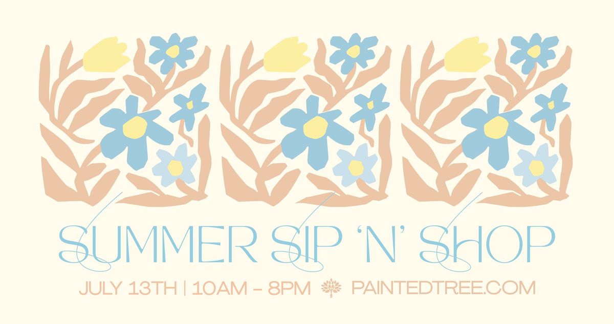 Summer Sip n Shop at Painted Tree Roswell Painted Tree Boutiques