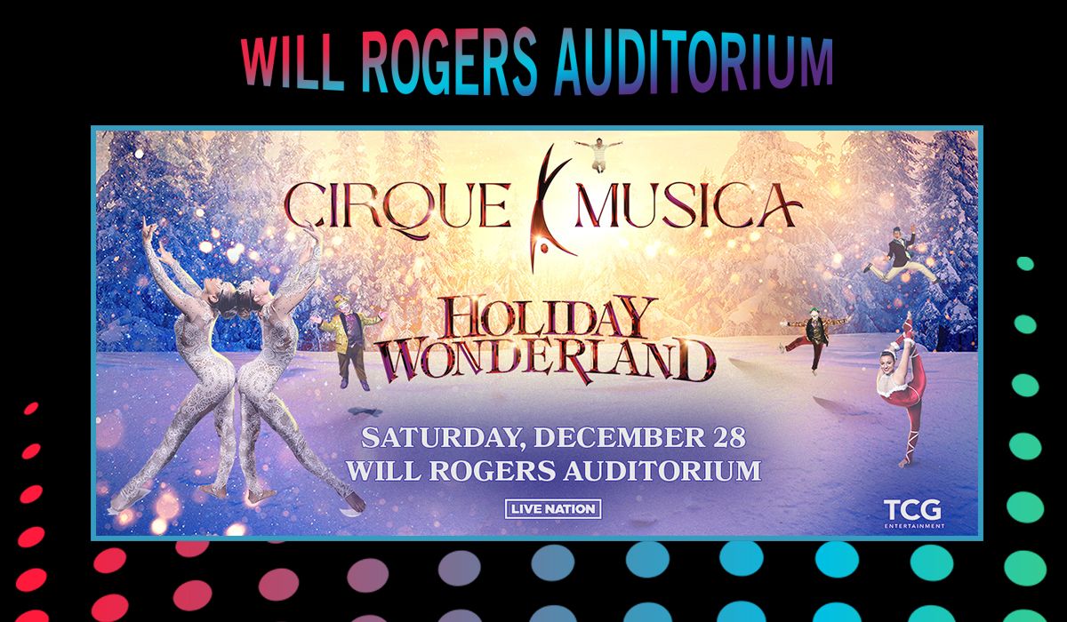 Cirque Musica Holiday Wonderland at Blue FCU Arena at The Ranch Events Complex