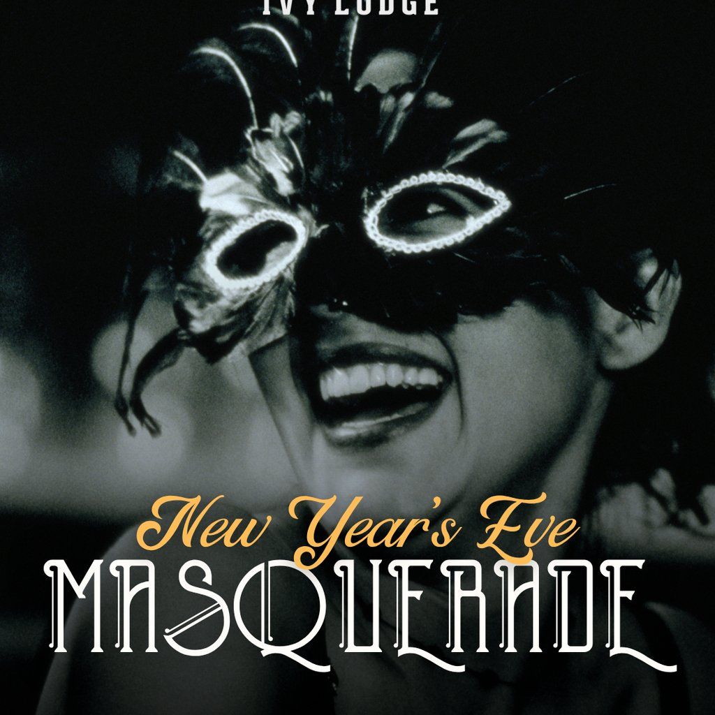 The Ivy Lodge Masquerade Ball: New Year's Eve 2025