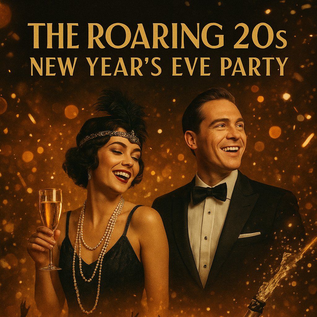 The roaring twenties new years eve 2025