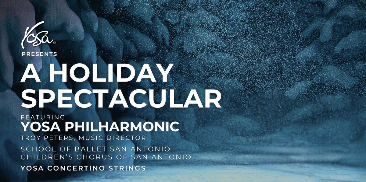 Yosa Philharmonic - A Holiday Spectacular at Tobin Center for the Performing Arts